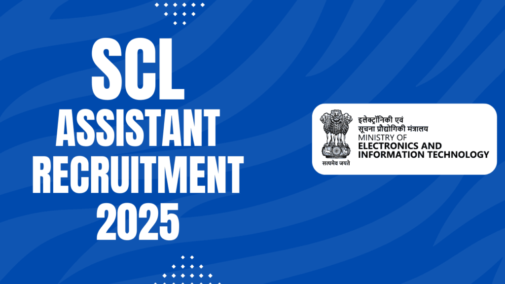 SCL Assistant Recruitment 2025